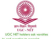 UGC NET holders ask varsities to end practice to appoint non NET PhD holders