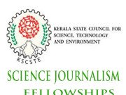 Kerala State Council for Science, Technology and Environment SCIENCE JOURNALISM FELLOWSHIPS