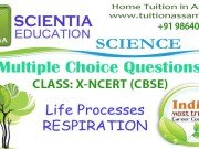 CLASS: X :: Life Processes RESPIRATION