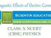 Magnetic Effects of Electric Current CLASS: X NCERT (CBSE) PHYSICS