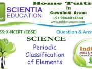 CLASS: X NCERT (CBSE) Chemistry Periodic Classification of Elements
