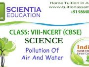 CLASS: VIII :: Pollution Of Air And Water