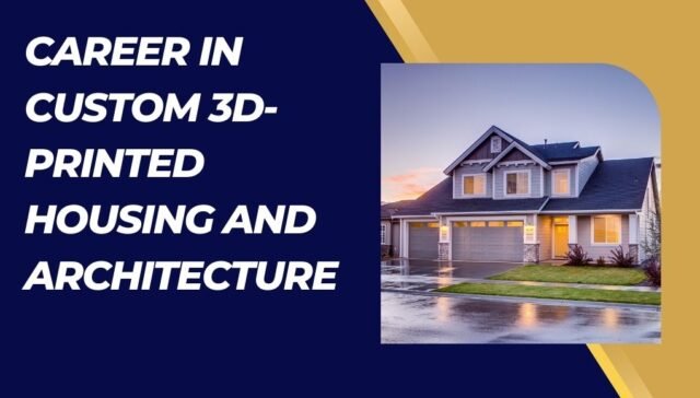3D-Printed Housing and Architecture