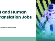 The Future of AI and Human Translation Jobs AI and Human Translation Jobs