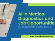 The Rise of AI in Medical Diagnostics and Job Opportunities AI in Medical Diagnostics