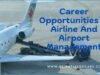 Top Career Opportunities In Airline And Airport Management Airline And Airport Management
