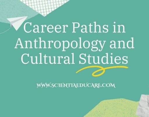 Exploring Career Paths in Anthropology and Cultural Studies Anthropology and Cultural Studies