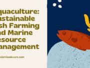 Aquaculture: Fish Farming and Marine Resources Aquaculture: Fish Farming and Marine Resources