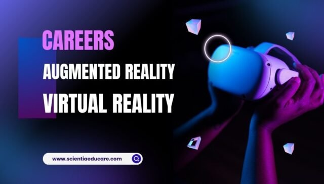 Augmented Reality and Virtual Reality Careers
