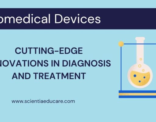 Biomedical Devices: Innovations in Diagnosis and Treatment Biomedical Devices