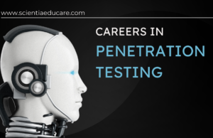 Explore Careers in Penetration Testing: Opportunities Await Careers in Penetration Testing