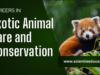 Explore Top Careers in Exotic Animal Care and Conservation Exotic Animal Care and Conservation