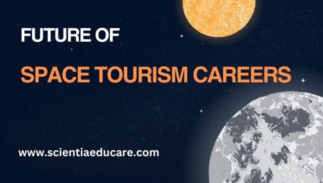 Future of Space Tourism Careers