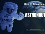 How to Become an Astronaut: Step-by-Step Guide & Requirements How to Become an Astronaut