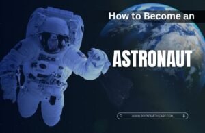How to Become an Astronaut: Step-by-Step Guide & Requirements How to Become an Astronaut