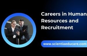 Careers in Human Resources and Recruitment Human Resources and Recruitment