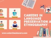 Careers in Language Preservation and Ethnography: Opportunities Language Preservation and Ethnography