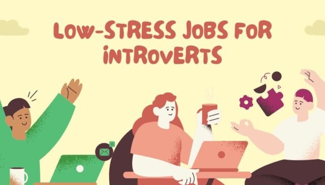 Low-stress jobs for introverts