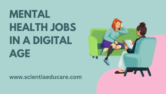 Mental Health Jobs in a Digital Age