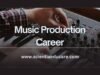 Step-by-Step Guide to Launching Your Music Production Career Music Production Career