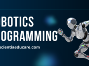 Mastering Robotics Programming: A Comprehensive Guide Robotics Programming