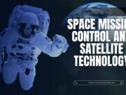 Explore Careers in Space Mission Control and Satellite Technology Space Mission Control and Satellite Technology