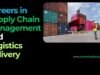 Top Careers in Supply Chain Management and Logistics Supply Chain Management and Logistics